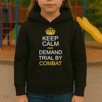 Keep Calm and Demand Trial By Combat Kids Hoodie thumb 3