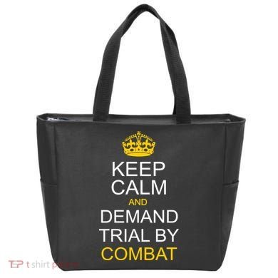 Keep Calm and Demand Trial By Combat Tote Bag