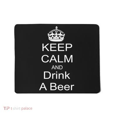 Keep Calm and Drink Beer Mousepad