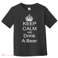 Keep Calm and Drink Beer Toddler T-Shirt thumb 0