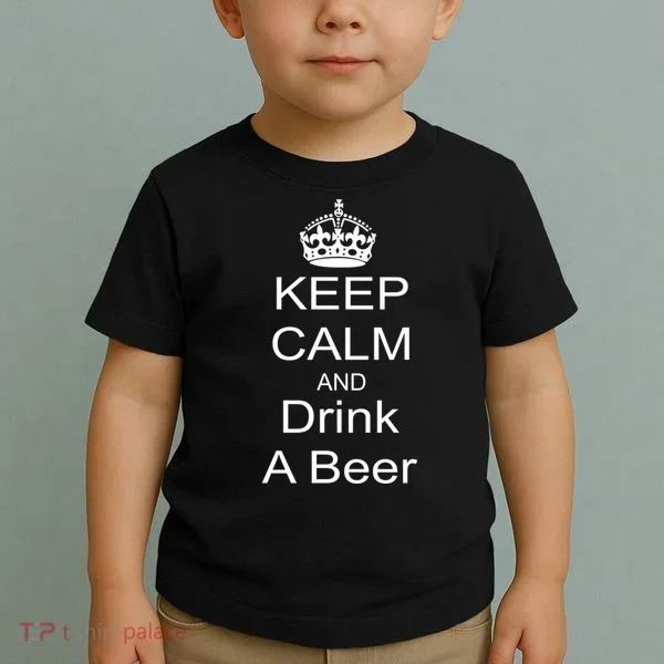 Keep Calm and Drink Beer Toddler T-Shirt