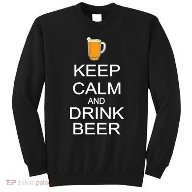 Keep Calm And Drink Beer Pitcher Sweatshirt