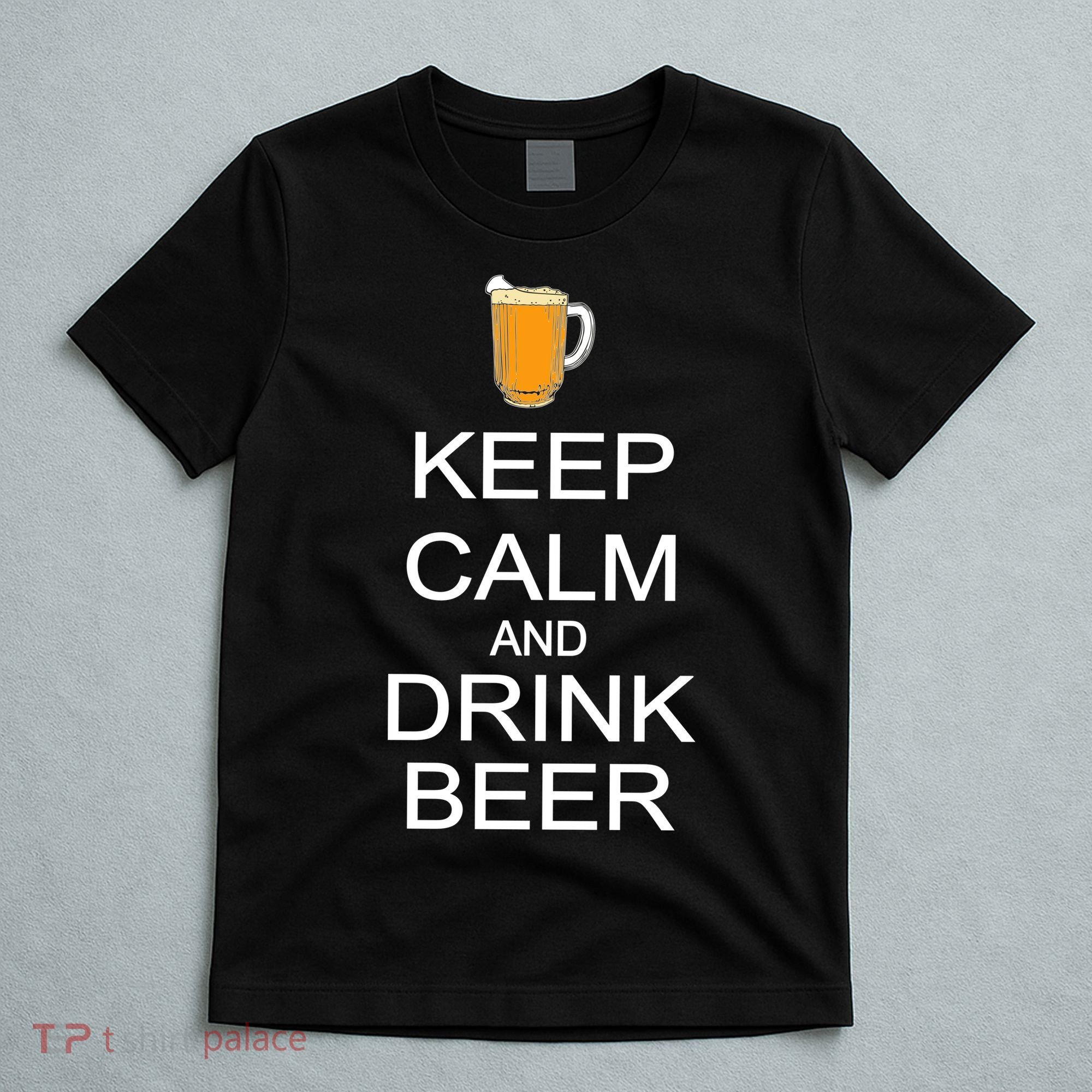 Keep Calm And Drink Beer Pitcher T-Shirt