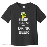 Keep Calm And Drink Beer St. Patrick's Day Toddler T-Shirt thumb 0