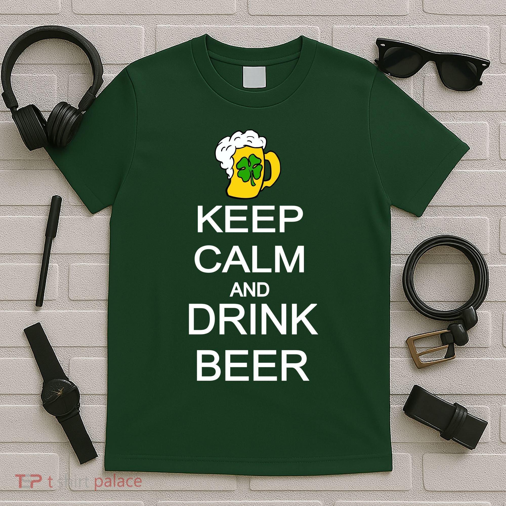 Keep Calm And Drink Beer St. Patrick's Day T-Shirt