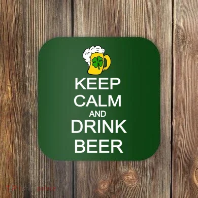 Keep Calm And Drink Beer St. Patrick's Day Coaster