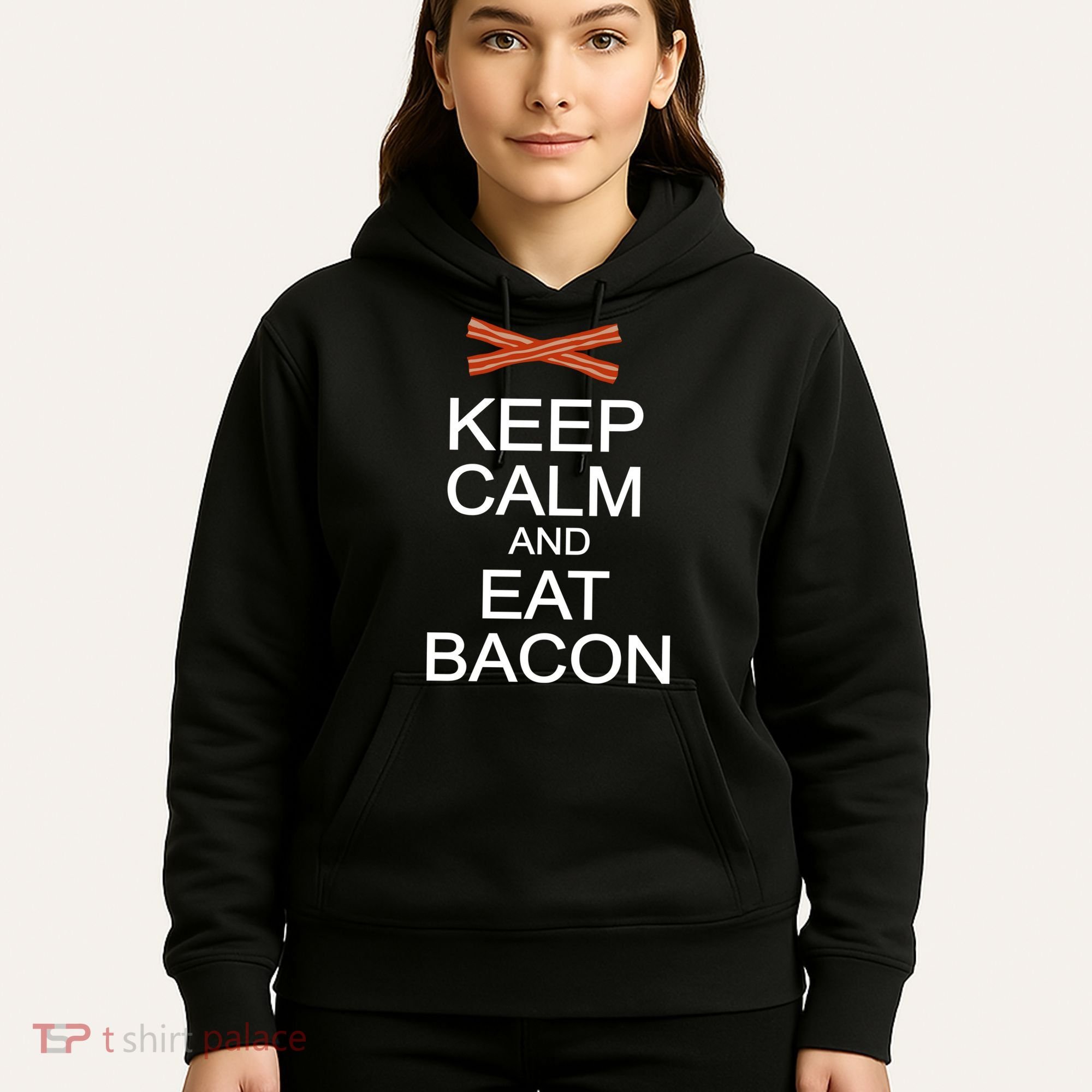 Keep Calm And Eat Bacon Hoodie