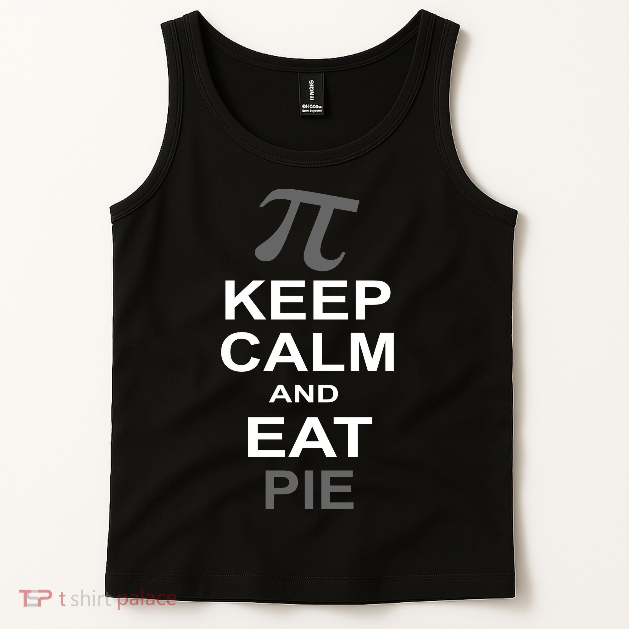 Keep Calm And Eat Pie Tank Top