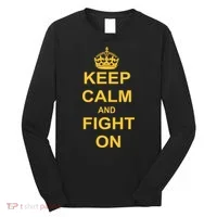 Keep Calm And Fight On Long Sleeve Shirt thumb 0
