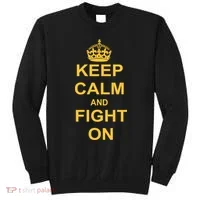 Keep Calm And Fight On Sweatshirt thumb 0