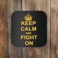 Keep Calm And Fight On Coaster thumb 0