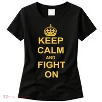 Keep Calm And Fight On Women's T-Shirt thumb 0