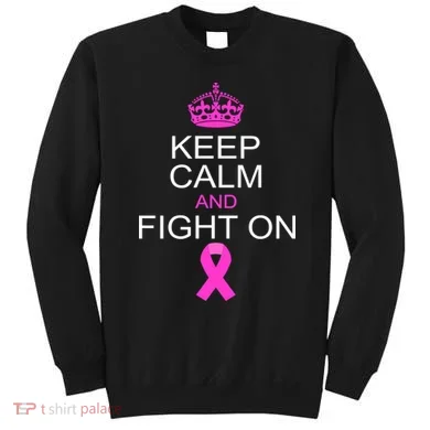 Keep Calm And Fight On Support Sweatshirt