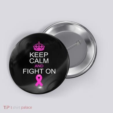 Keep Calm And Fight On Support Button