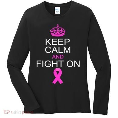 Keep Calm And Fight On Support Women's Long Sleeve Shirt