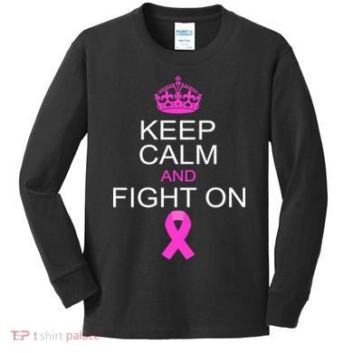 Keep Calm And Fight On Support Kids Long Sleeve Shirt