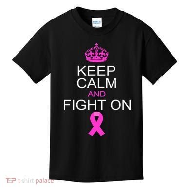 Keep Calm And Fight On Support Kids T-Shirt