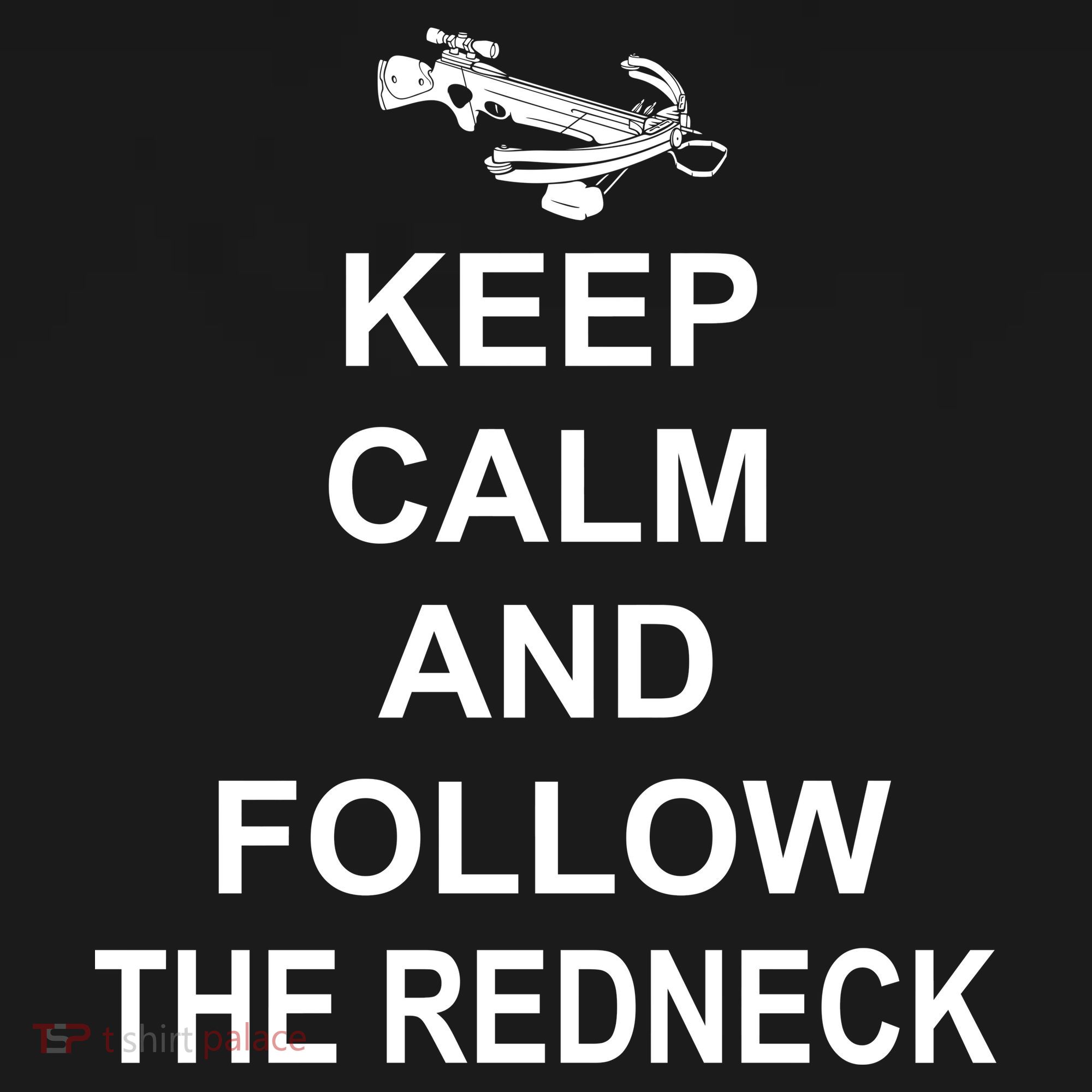 Keep Calm and Follow The Redneck Doggie Tank