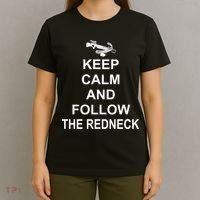 Keep Calm and Follow The Redneck T-Shirt thumb 4