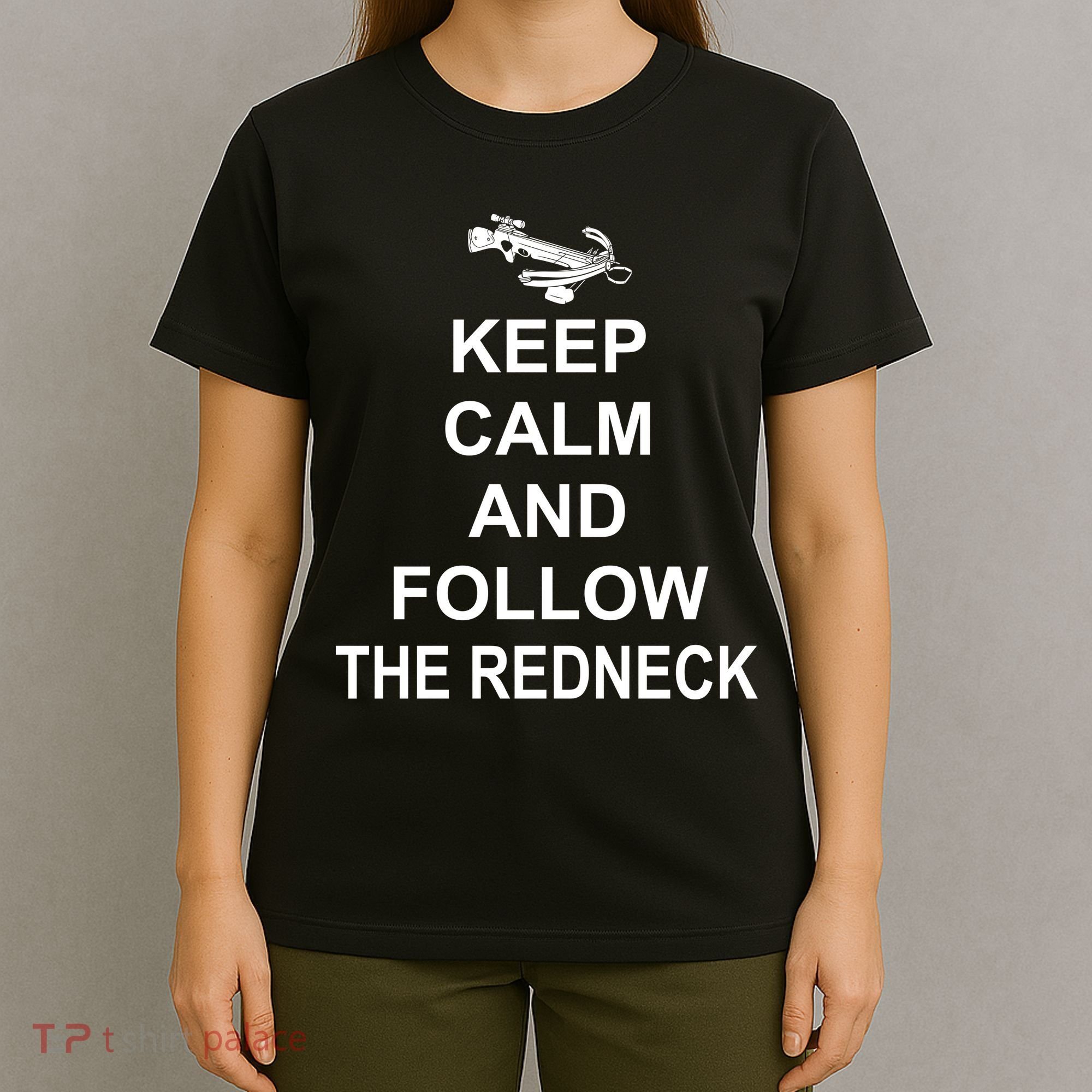 Keep Calm and Follow The Redneck T-Shirt