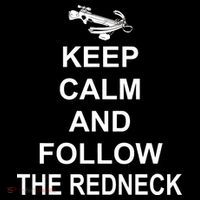Keep Calm and Follow The Redneck Button thumb 1