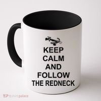 Keep Calm and Follow The Redneck Coffee Mug thumb 0