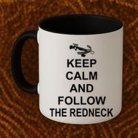 Keep Calm and Follow The Redneck Coffee Mug thumb 2