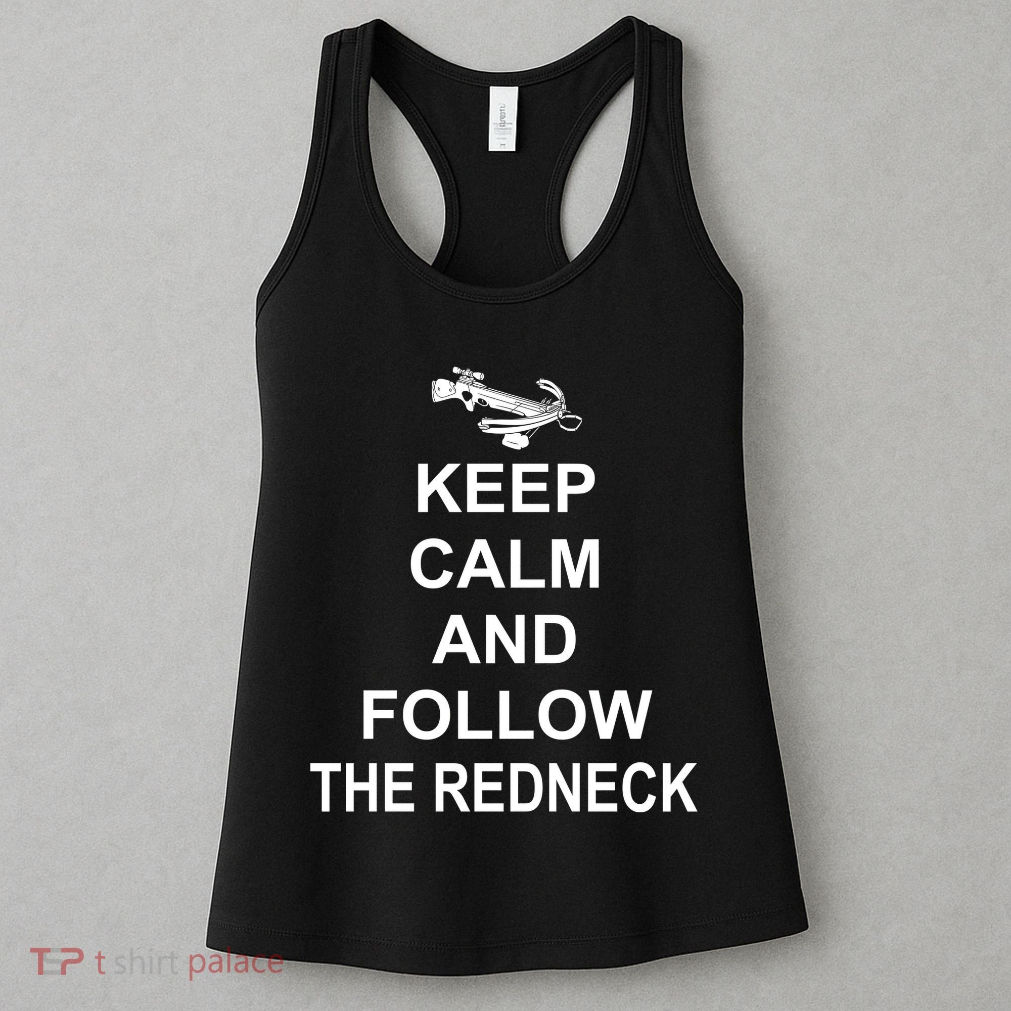 Keep Calm and Follow The Redneck Women's Tank Top