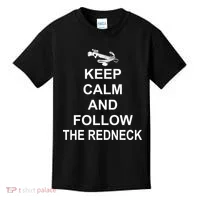 Keep Calm and Follow The Redneck Kids T-Shirt thumb 0