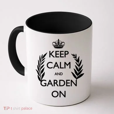 Keep Calm And Garden On Coffee Mug