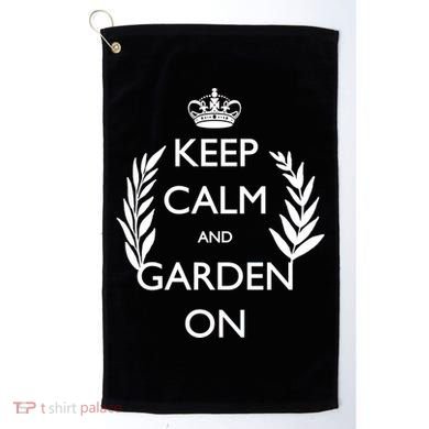 Keep Calm And Garden On Golf Towel