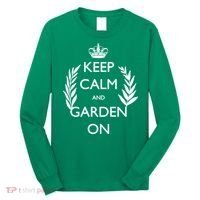 Keep Calm And Garden On Long Sleeve Shirt thumb 0