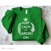 Keep Calm And Garden On Sweatshirt thumb 2