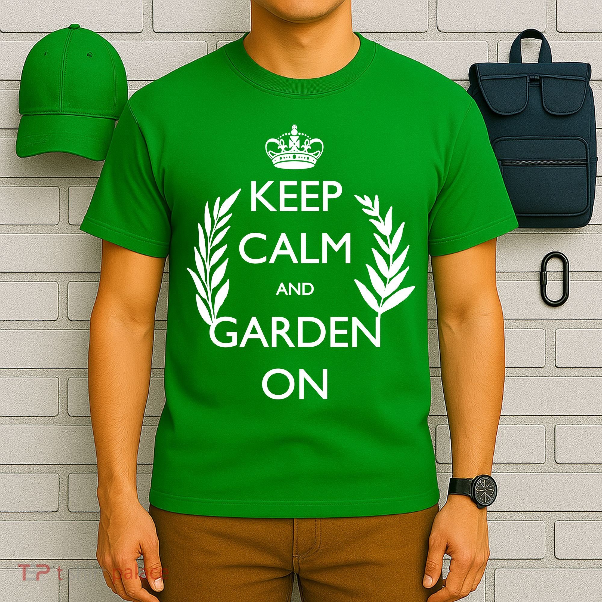 Keep Calm And Garden On T-Shirt