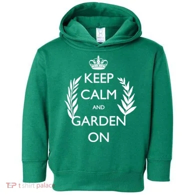 Keep Calm And Garden On Toddler Hoodie