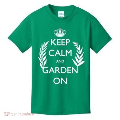 Keep Calm And Garden On Kids T-Shirt