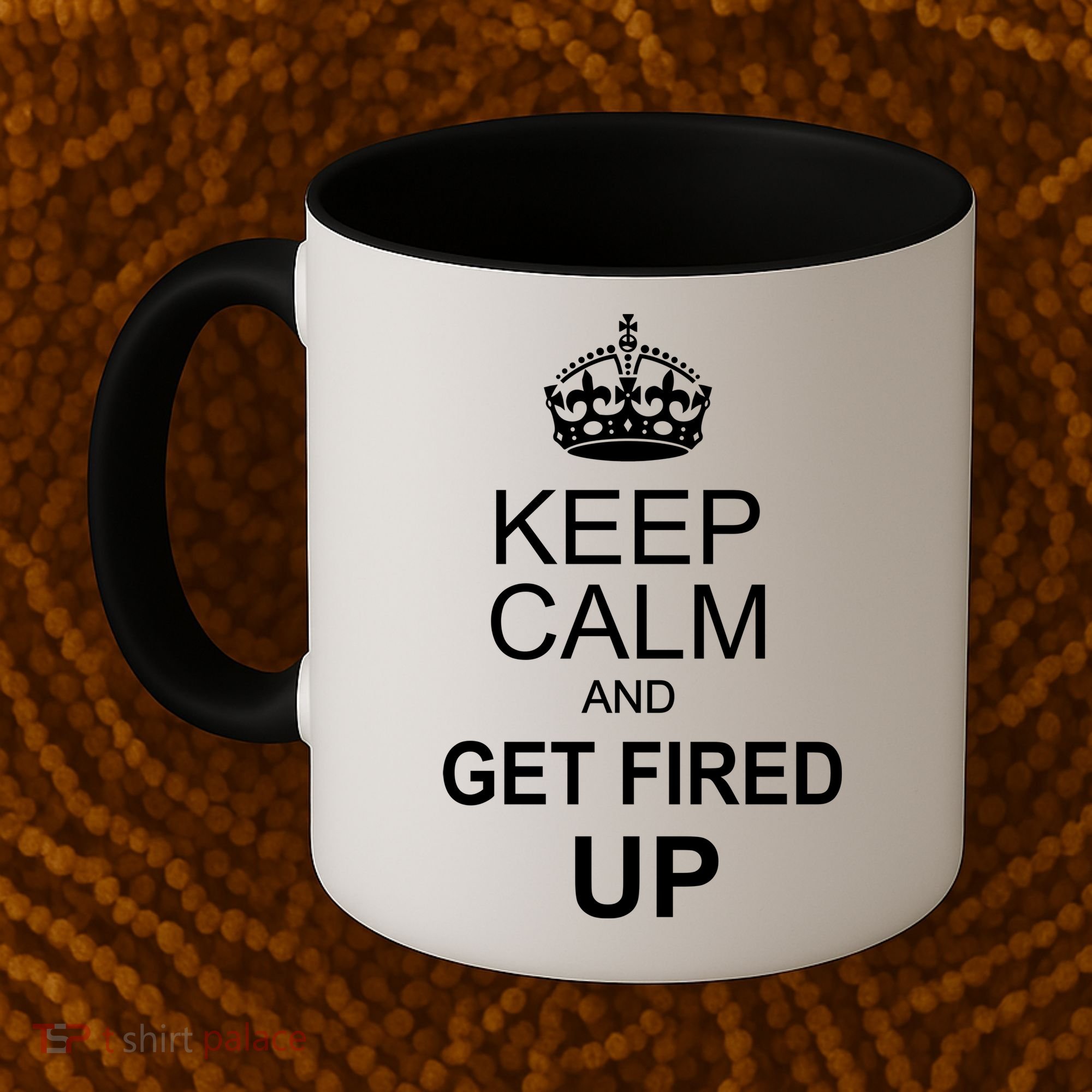 Keep Calm And Get Fired Up Coffee Mug