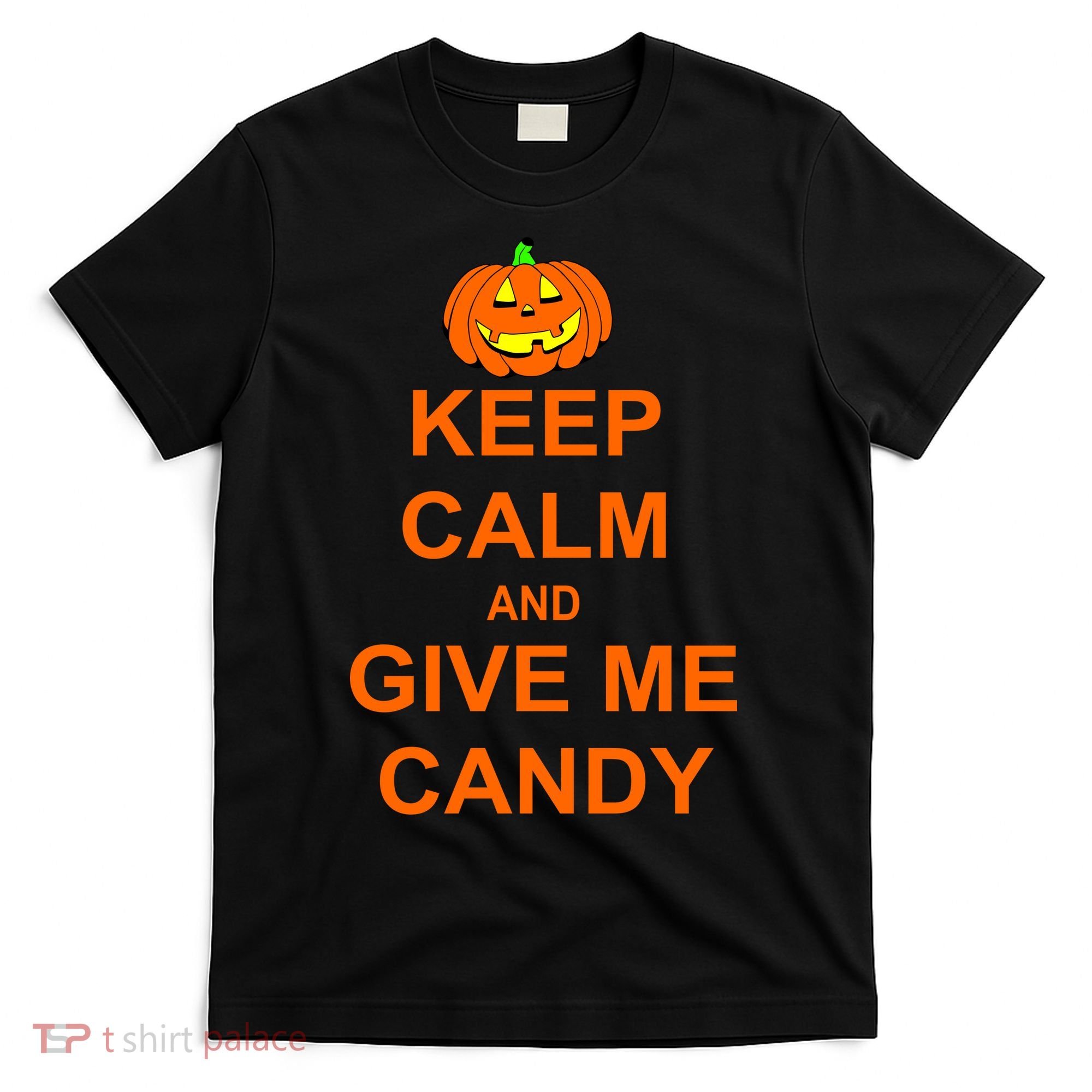 Keep Calm and Give Me Candy T-Shirt