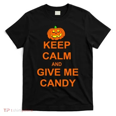 Keep Calm and Give Me Candy T-Shirt
