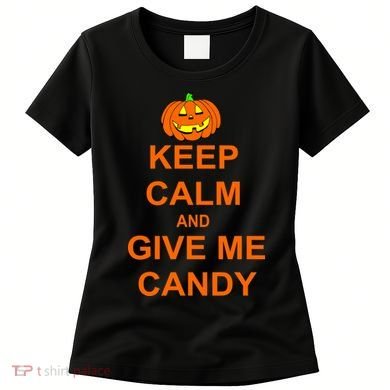 Keep Calm and Give Me Candy Women's T-Shirt