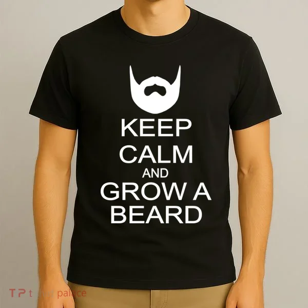 Keep Calm and Grow a Beard T-Shirt