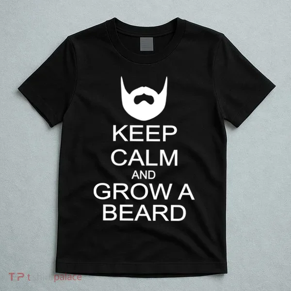 Keep Calm and Grow a Beard T-Shirt