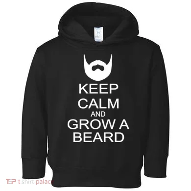 Keep Calm and Grow a Beard Toddler Hoodie