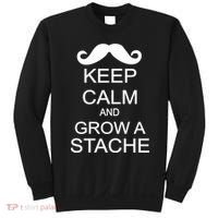 Keep Calm and Grow A Stache Sweatshirt thumb 0