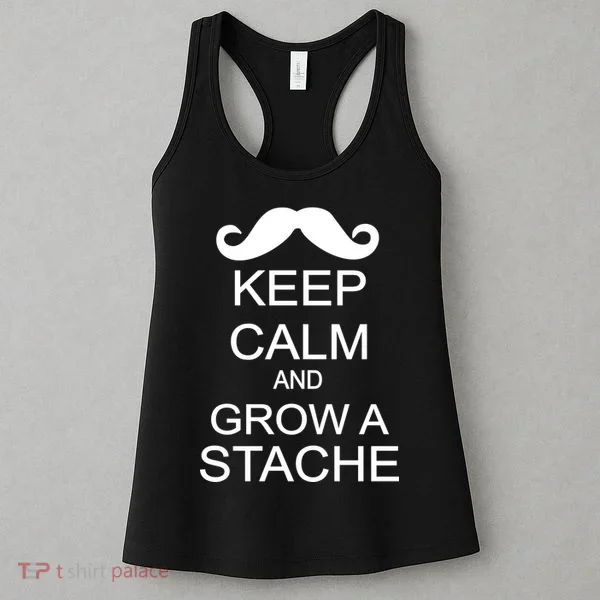Keep Calm and Grow A Stache Women's Tank Top
