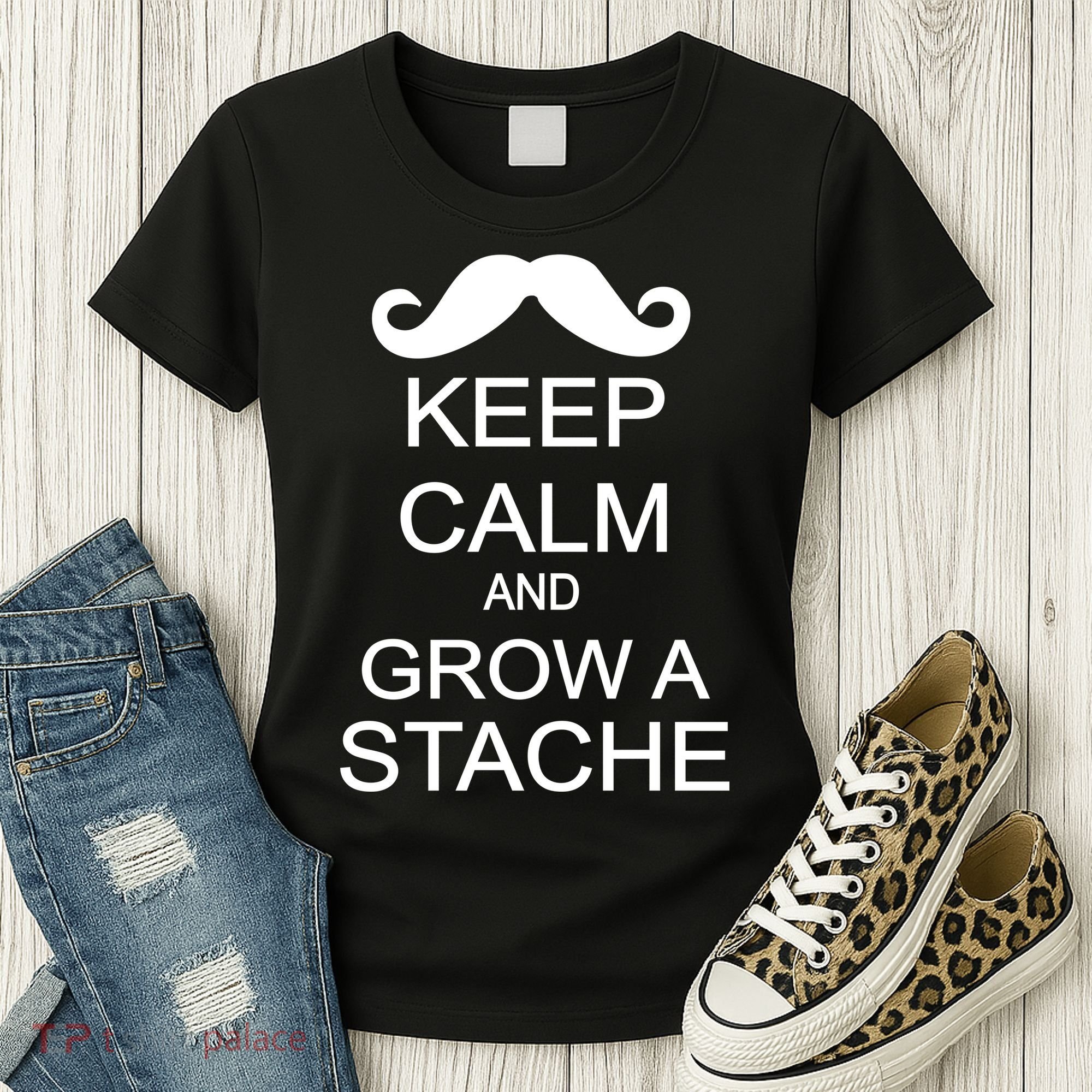 Keep Calm and Grow A Stache Women's T-Shirt