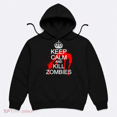 Keep Calm and Kill Zombies Hoodie