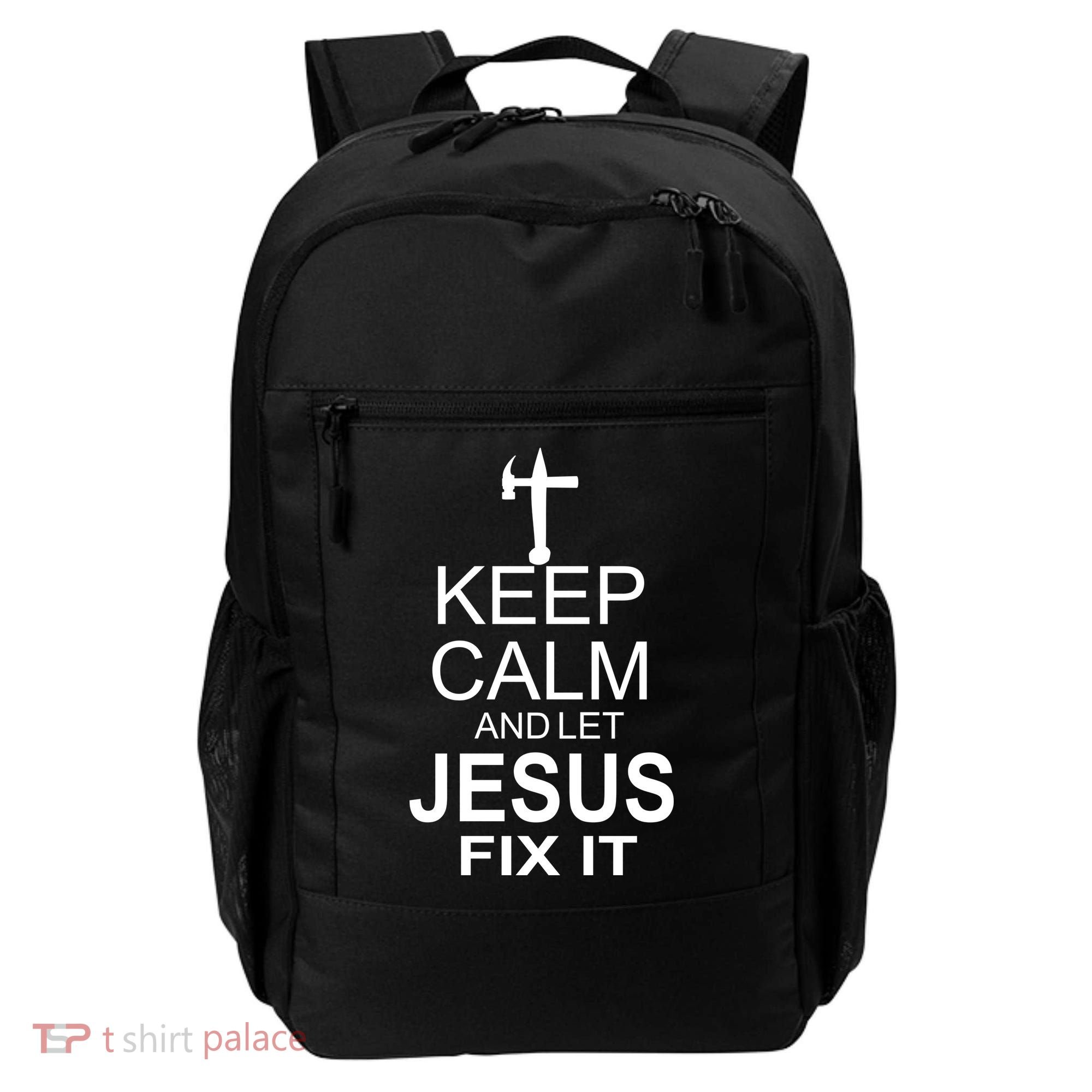 Keep Calm And Let Jesus Fix It Backpack