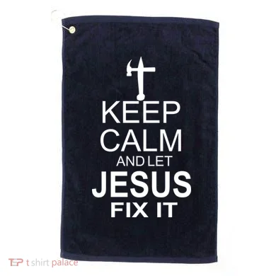 Keep Calm And Let Jesus Fix It Golf Towel