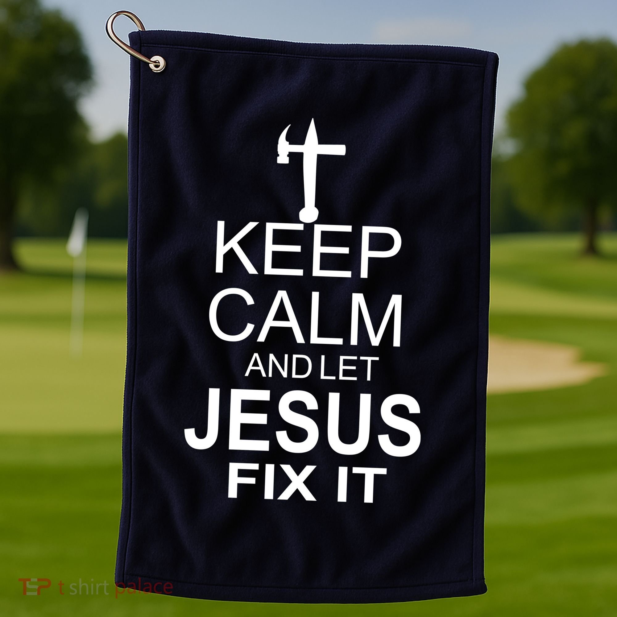 Keep Calm And Let Jesus Fix It Golf Towel